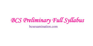 BCS-Preliminary-Full-Syllabus---বিসিএস-প্রিলিমিনারি-সিলেবাস
