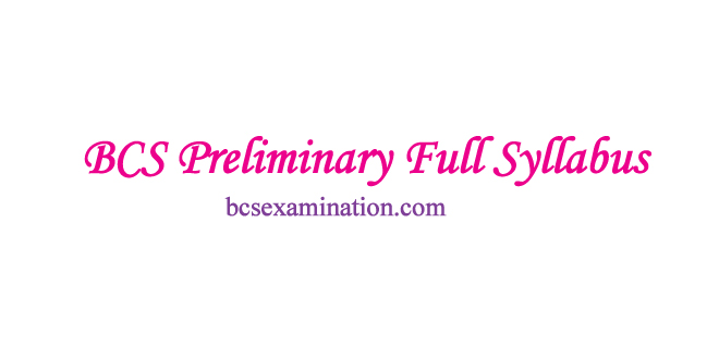 BCS-Preliminary-Full-Syllabus---বিসিএস-প্রিলিমিনারি-সিলেবাস